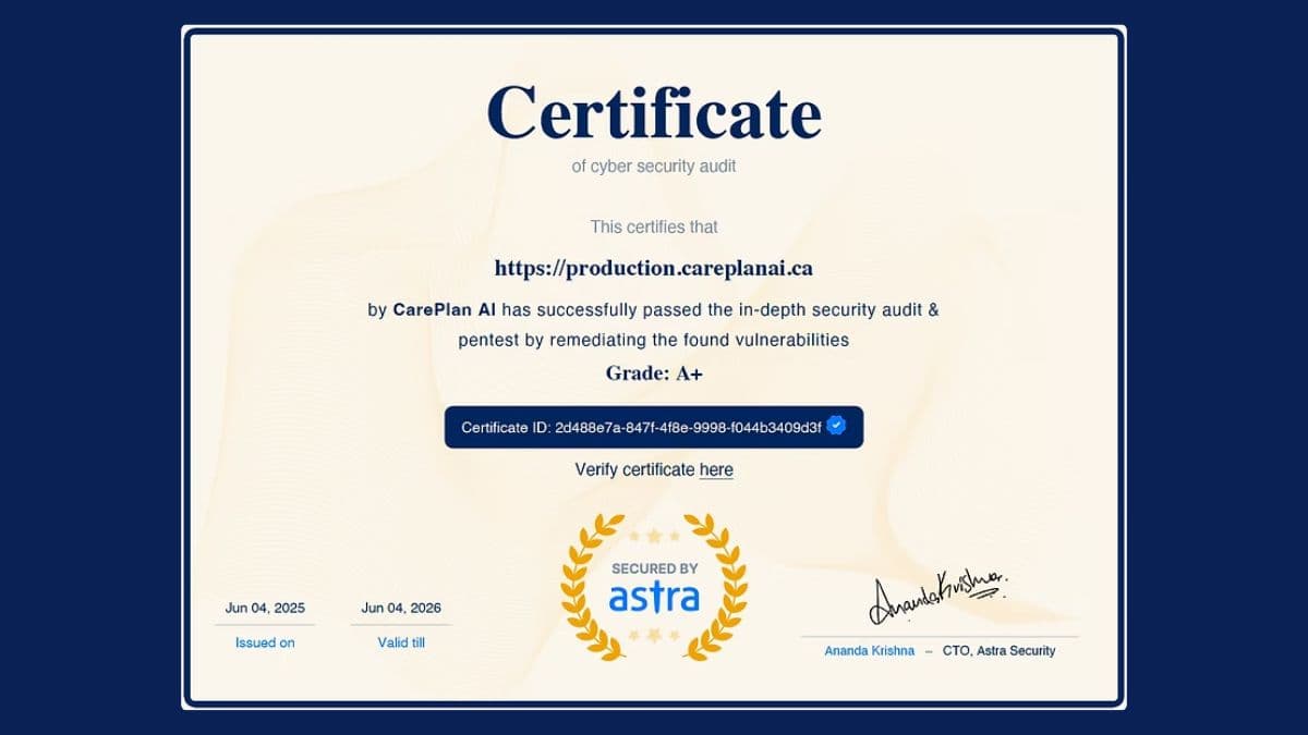 Building Trust: CarePlan AI Achieves A+ Grade in Astra Security Pentest